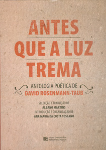 Antes que a luz trema : Antologia poética de David Rosenmann-Taub